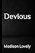 Devious (Altair Compound #1)