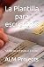 La Plantilla para escristor...