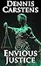 Envious Justice (A Marc Kadella Legal Mystery Book 17)