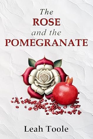 The Rose and the Pomegranate