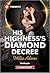 His Highness's Diamond Decr...