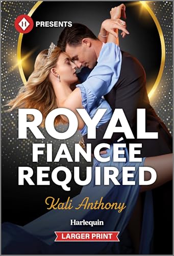 Royal Fiancée Required (Harlequin Presents, 4277)