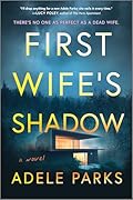 First Wife&#x27;s Shadow 