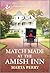 Match Made at the Amish Inn: An Uplifting Inspirational Romance (Brides of Lost Creek, 8)