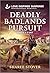 Deadly Badlands Pursuit (Dakota K-9 Unit, 2)