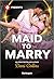 Maid to Marry by Dani Collins
