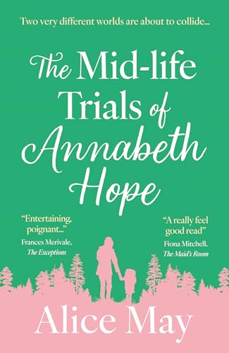 The Book Guild Ltd The Mid-life Trials of Annabeth Hope. (Paperback)
