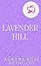 Lavender Hill (Love Stone, #1)