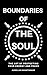 Boundaries of the Soul: The...