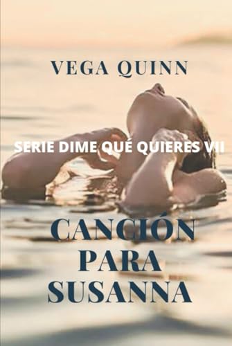 Canción para Susanna (Dime qué quieres #7)