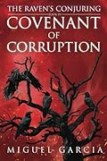 The Raven's Conjuring: Covenant of Corruption