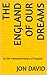 The England of Our Dreams: ...