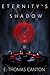 Eternity's Shadow by Edwin Thomas Canton