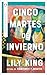 Cinco martes de invierno (Spanish Edition)