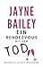 Ein Rendezvous Mit Dem Tod by Jayne Bailey