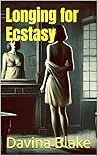 Longing for Ecstasy