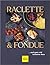Raclette & Fondue by Gu