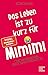 Das Leben ist zu kurz für Mimimi: Warum es befreiend ist, Verantwortung zu übernehmen (German Edition)