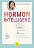 Hormon-Intelligenz: Ihr Kom...