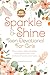 Sparkle & Shine by Graceful Growth
