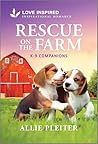 Rescue on the Farm by Allie Pleiter
