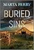 Buried Sins: A Thrilling Amish Mystery (The Three Sisters Inn Book 3)
