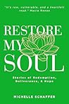 Restore My Soul: ...