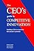 The CEO's Guide to Competit...