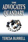 The Advocate's Quandary