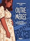 Outre-mères: Le s...