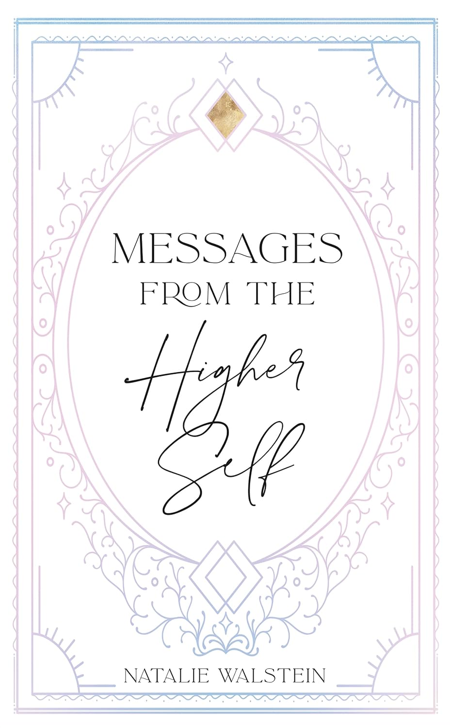 Messages From the Higher Self