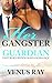 Her Gangster Guardian: Fast...
