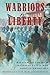 Warriors for Liberty: Willi...
