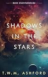 Shadows in the Stars (Shadows in the Stars, Book 1) Shadows in the Stars (Shadows in the Stars, Book 1)