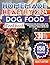 Homemade Healthy Dog Food Cookbook by Juliet Layton