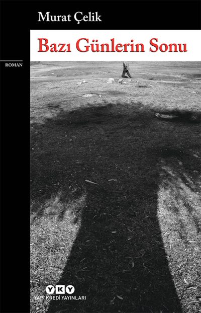 Bazı Günlerin Sonu (Paperback)