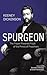 Spurgeon: The Prayer-Powered Pulpit of the Prince of Preachers