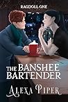 The Banshee Bartender by Alexa Piper