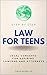 Law for Teens Step by Step: Legal Concepts for Aspiring Lawyers and Attorneys (Step By Step Subject Guides)