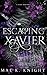 Escaping Xavier (Lasher Brothers Duet)