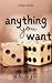 Anything You Want (Throw fo...