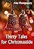 Thirty Tales for Christmastide