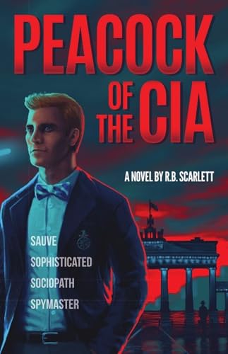 Peacock of the CIA (Kindle Edition)