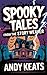 Spooky Tales from the Story Weaver by Andy Keats
