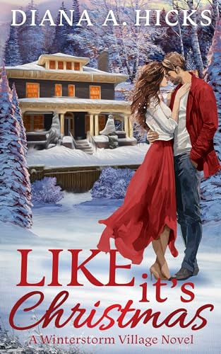 Like It's Christmas (Winterstorm Village, #1)