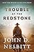 Trouble at the Redstone