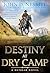 Destiny at Dry Camp: A Dunb...