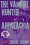 Book cover for The Vampire Hunter of Appalachia (Wretched Love Book 1)