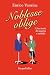 Noblesse Oblige: Una storia...