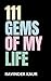 111 Gems of My Life (Life M...